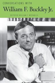 Title: Conversations with William F. Buckley Jr., Author: William F. Meehan III