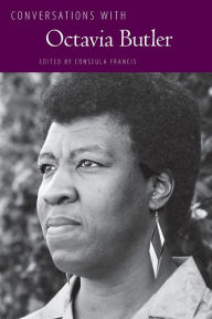 Title: Conversations with Octavia Butler, Author: Conseula Francis
