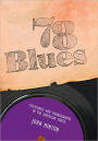 78 Blues: Folksongs and Phonographs in the American South