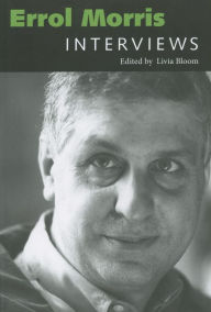 Title: Errol Morris: Interviews, Author: Livia Bloom