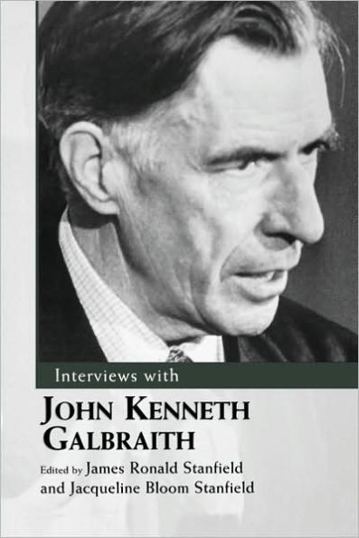 Interviews with John Kenneth Galbraith