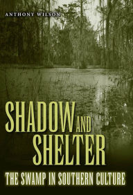 Title: Shadow and Shelter, Author: Anthony Wilson