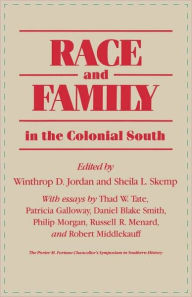 Title: Race and Family in the Colonial South, Author: Winthrop D. Jordan