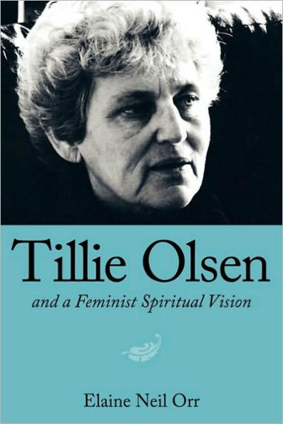 Tillie Olsen and a Feminist Spiritual Vision