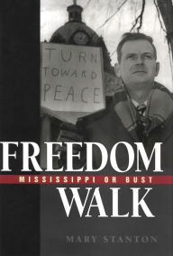 Title: Freedom Walk: Mississippi or Bust, Author: Mary Stanton
