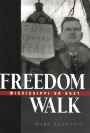 Freedom Walk: Mississippi or Bust