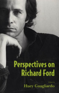Title: Perspectives on Richard Ford, Author: Huey Guagliardo