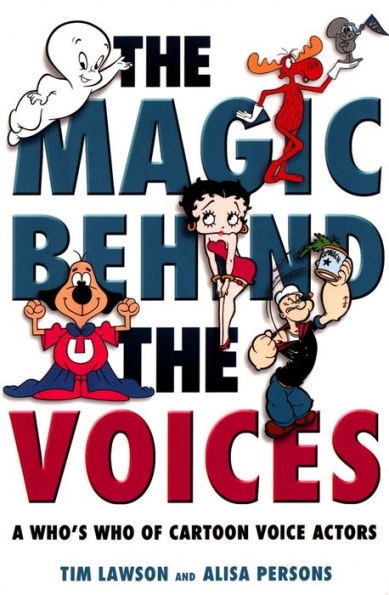 The Magic Behind the Voices: A Who's Who of Cartoon Voice Actors