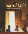 Sacred Light: Holy Places in Louisiana