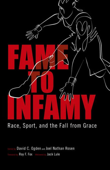 Fame to Infamy: Race, Sport, and the Fall from Grace