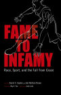 Fame to Infamy: Race, Sport, and the Fall from Grace