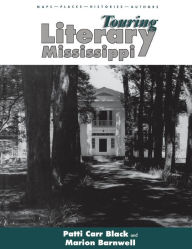 Title: Touring Literary Mississippi, Author: Patti Black