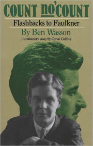 Title: Count No 'Count: Flashbacks to Faulkner, Author: Ben Wasson