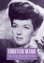 Forever Mame: The Life of Rosalind Russell