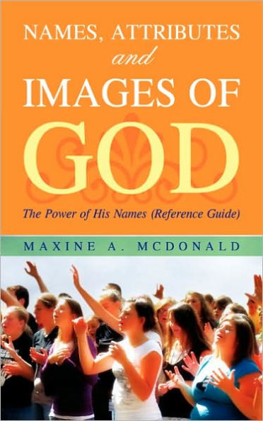 NAMES, ATTRIBUTES AND IMAGES OF GOD