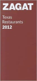 Title: 2012 Texas Restaurants, Author: Zagat Survey