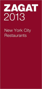 Title: Zagat New York City Restaurants 2013, Author: Zagat Survey