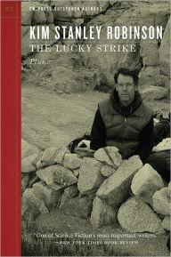 Title: The Lucky Strike, Author: Kim Stanley Robinson