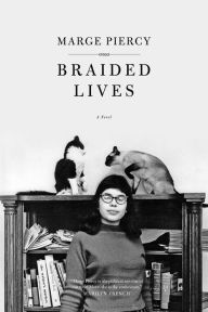 Title: Braided Lives, Author: Marge Piercy