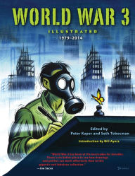 Title: World War 3 Illustrated: 1979-2014, Author: Peter Kuper