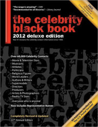 Title: The Celebrity Black Book 2012: Over 60,000+ Accurate Celebrity Addresses for Autographs, Charity Donations, Signed Memorabilia, Celebrity Endorsements, Media Interviews and More!, Author: Jordan McAuley
