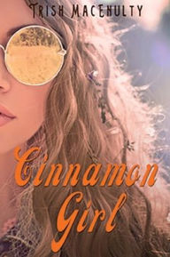 Download pdf format ebooks Cinnamon Girl by Trish MacEnulty, Trish MacEnulty