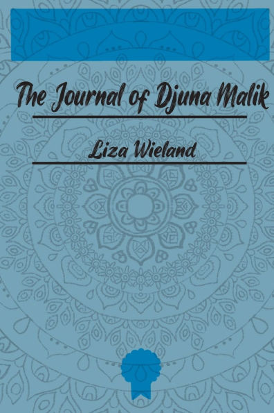 The Journal of Djuna Malik