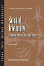 Social Identity: Knowing Yourself, Knowing Others / Edition 1