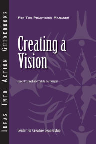 Title: Creating a Vision, Author: Center for Creative Leadership (CCL)