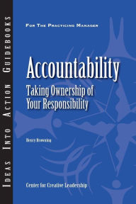 Title: Accountability: Taking Ownership of Your Responsibility, Author: Center for Creative Leadership (CCL)