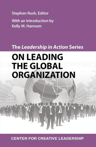 the Leadership Action Series: On Leading Global Organization