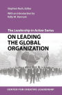 The Leadership in Action Series: On Leading the Global Organization