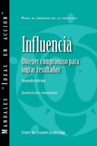 Title: Influence: Gaining Commitment, Getting Results (Second Edition) (Spanish for Latin America), Author: Scharlatt