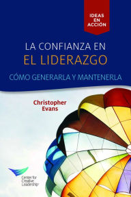 Title: Leadership Trust: Build It, Keep It (Spanish Castilian), Author: Christopher Evans