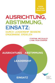 Title: Direction, Alignment, Commitment: Achieving Better Results Through Leadership, First Edition (German), Author: Cynthia D. McCauley