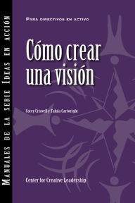 Title: Creating a Vision (International Spanish), Author: Corey Criswell