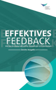 Title: Feedback That Works: How to Build and Deliver Your Message, Second Edition (German), Author: Center for Creative Leadership