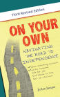 On Your Own: Navigating the Road to Independence
