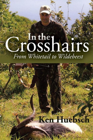 the Crosshairs: From Whitetail to Wildebeest