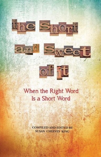 The Short and Sweet of It: When the Right Word Is a Short Word