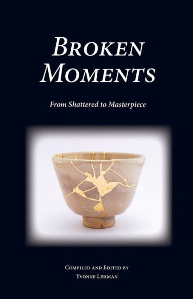 Broken Moments: From Shattered to Masterpiece
