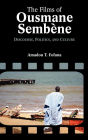 The Films of Ousmane Semb Ne: Discourse, Culture, and Politics