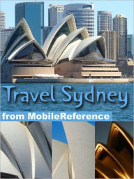 Title: Travel Sydney, Australia: Illustrated Travel Guide and Maps., Author: MobileReference