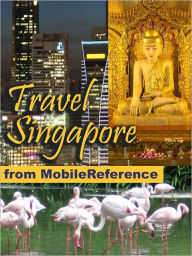 Title: Travel Singapore: illustrated guide, phrasebook and maps., Author: MobileReference