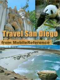 Title: Travel San Diego, California: illustrated city guide and maps, Author: MobileReference