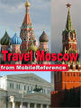 Travel Moscow, Russia: Illustrated Guide, Phrasebook and Maps.