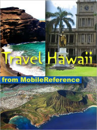 Title: Travel Hawaii : illustrated travel guide, phrasebook, and maps, Author: MobileReference