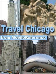 Title: Travel Chicago : illustrated city guide and maps., Author: MobileReference