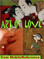 Art of Love : Nearly 100 sex positions and wealth of illustrated material from foreplay to anatomy