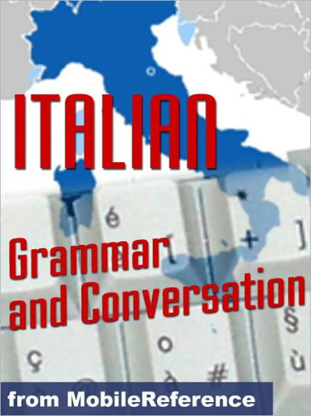 Italian Grammar and Conversation Quick Study Guide